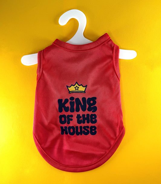 King of the House Pet Shirt | For Dogs & Cats